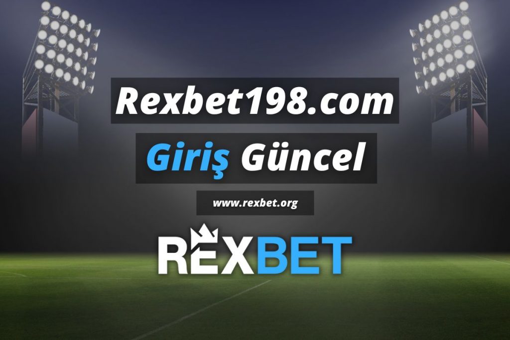 Rexbet198.com Güncel Giriş