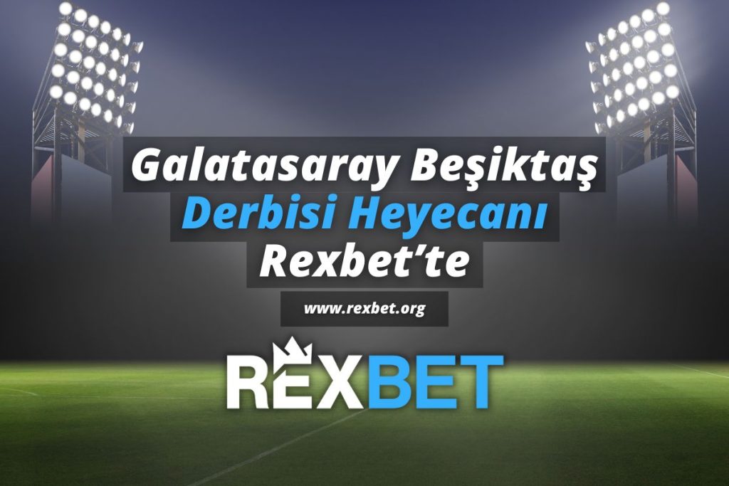 rexbet-org-rexbet-galatasaray-besiktas-derbisi